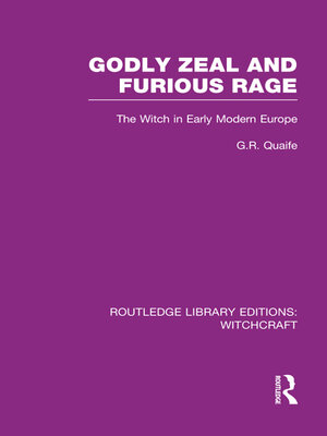 cover image of Godly Zeal and Furious Rage (RLE Witchcraft)